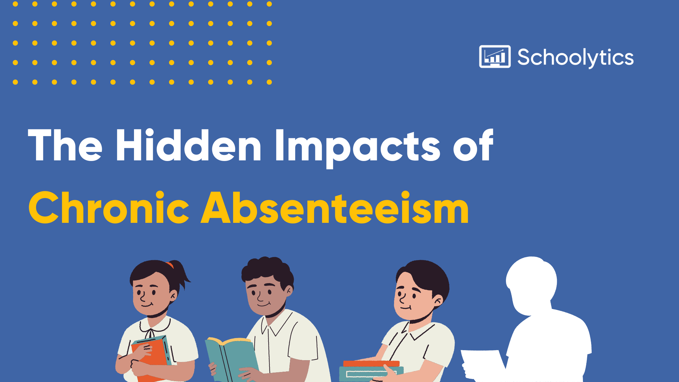 Schoolytics Combating The Crisis Of Chronic Absenteeism